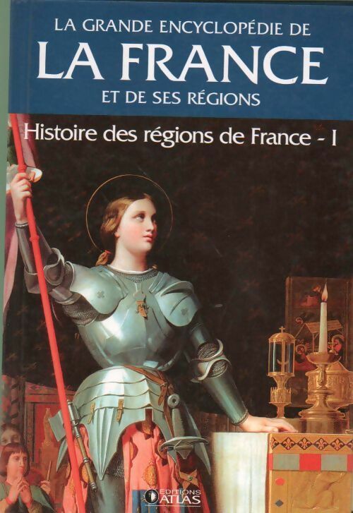 Histoire des régions de France Tome I - Collectif - Livre