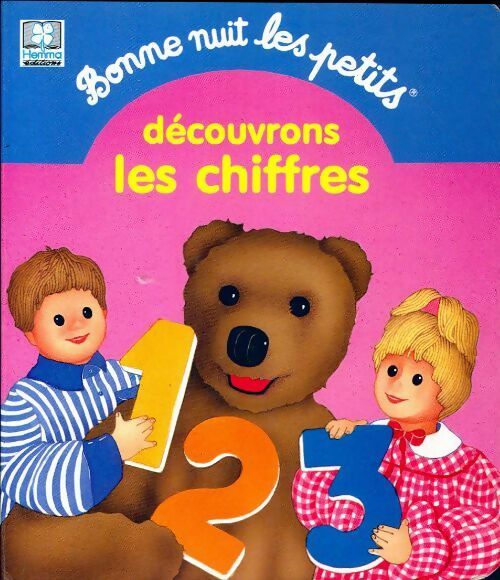 Bonne nuit les petits. Découvrons les heures - Sylvie Rainaud - Livre
