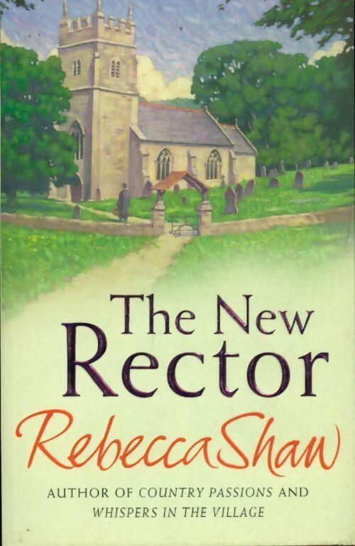 The new rector - Rebecca Shaw - Livre