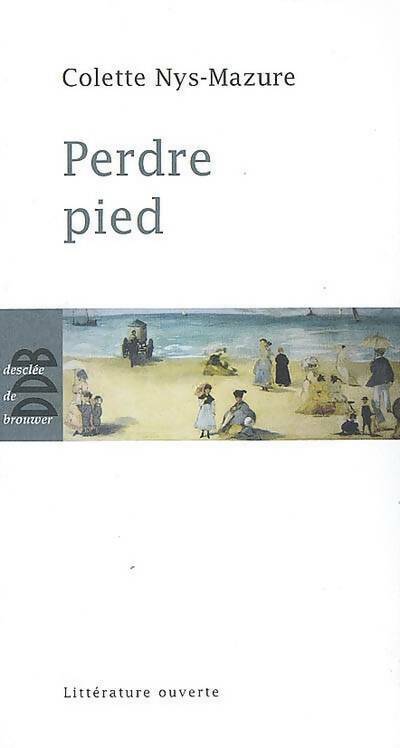 Perdre pied - Colette Nys-Mazure - Livre