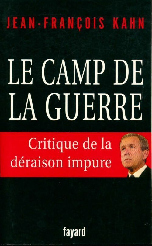 Le camp de la guerre - Jean-François Kahn - Livre