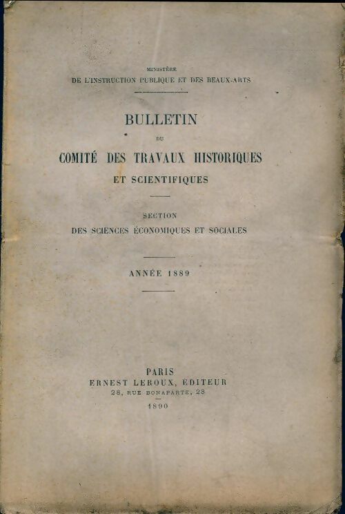 Bulletin du comité des travaux historiques et scientifiques 1889 - Collectif - Livre