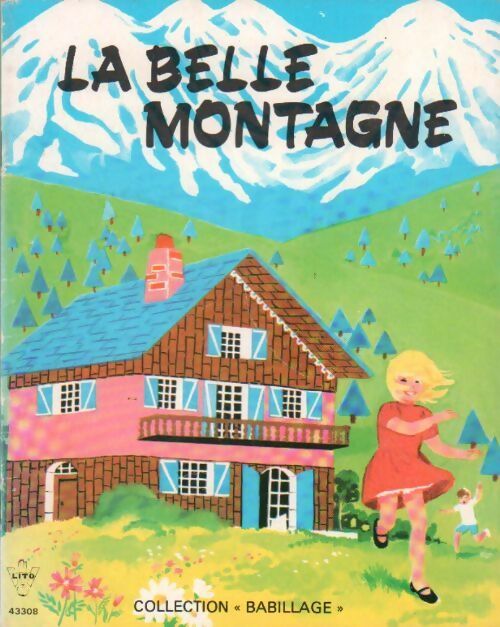 La belle montagne - Claire Laury - Livre