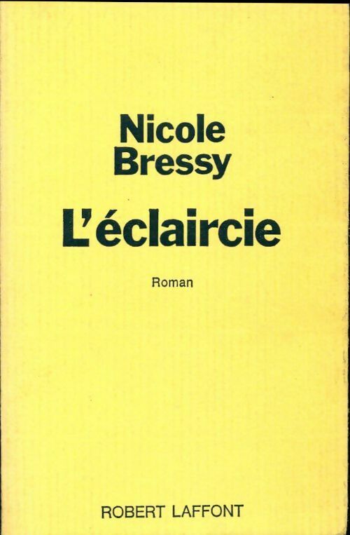 L'éclaircie - Nicole Bressy - Livre