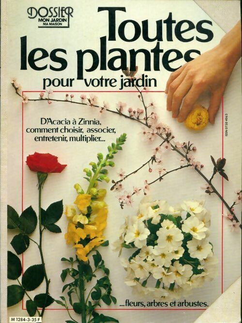 Toutes les plantes pour votre jardin - Collectif - Livre