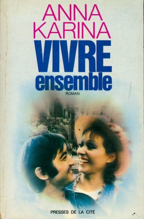 Vivre ensemble - Anna Karina - Livre