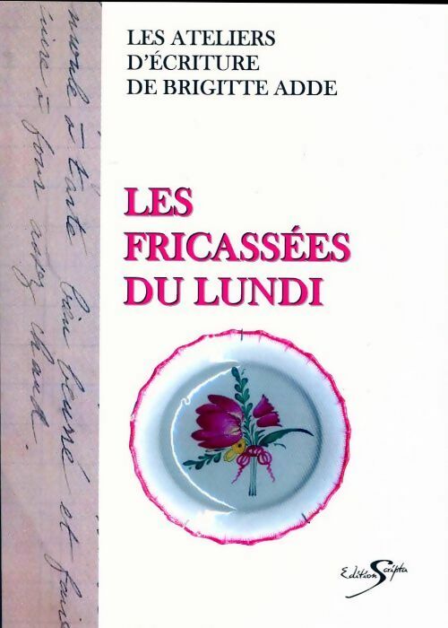 Les fricassées du lundi - Collectif - Livre