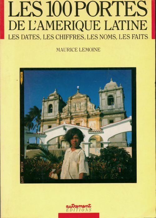 Les cent portes de l'Amerique Latine - Maurice Lemoine - Livre
