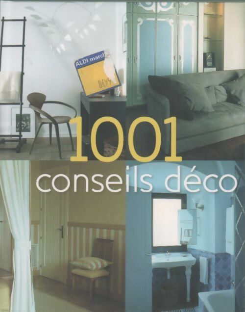1001 conseils déco - Cristian Campos - Livre