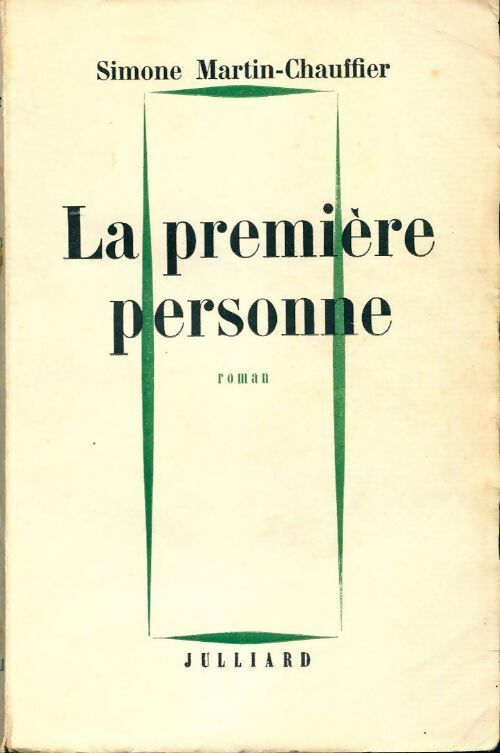 La première personne - Simone Martin-Chauffier - Livre