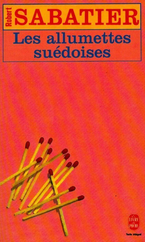 Les allumettes suédoises - Robert Sabatier - Livre
