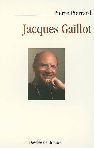 Jacques Gaillot - pierre Pierrard - Livre