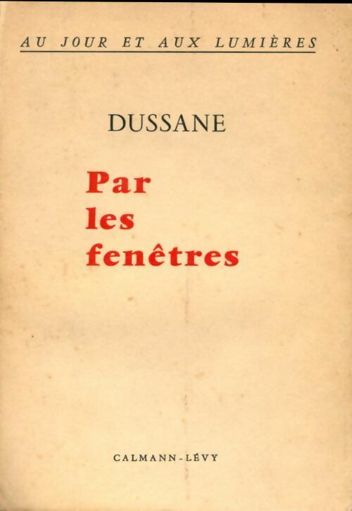 Par les fenêtres - Dussane - Livre