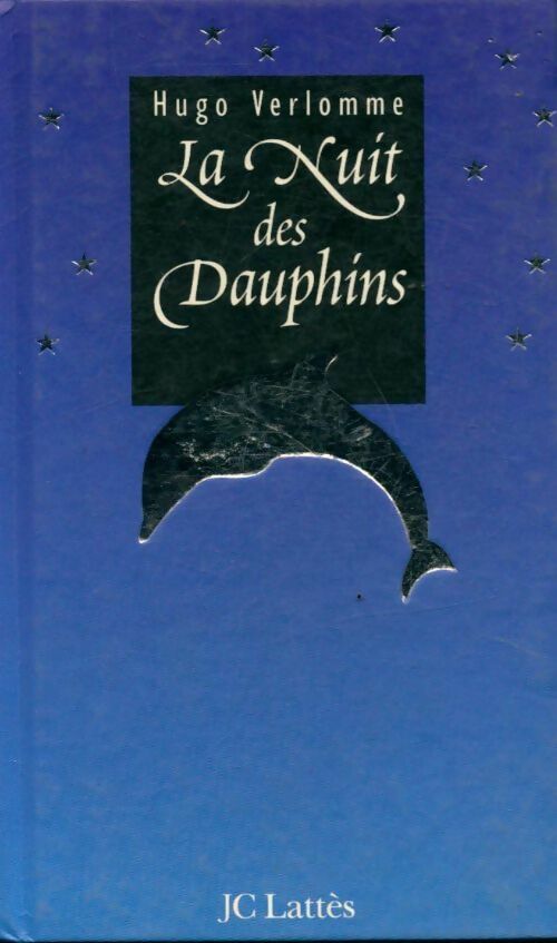 La nuit des dauphins - Hugo Verlomme - Livre