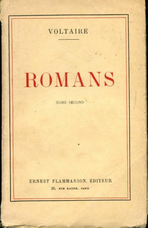 Romans Tome II : L'ingénu (suite) / L'homme aux quarante écus / La princesse de Babylone / Les lettres d'Amabed / ... - Voltaire - Livre