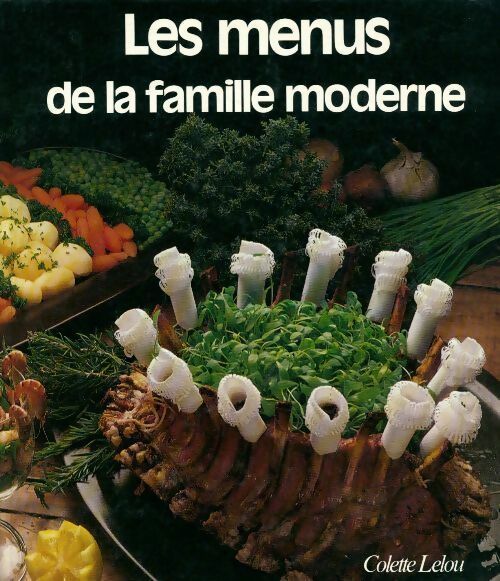 Les menus de la famille moderne - Lelou Colette - Livre