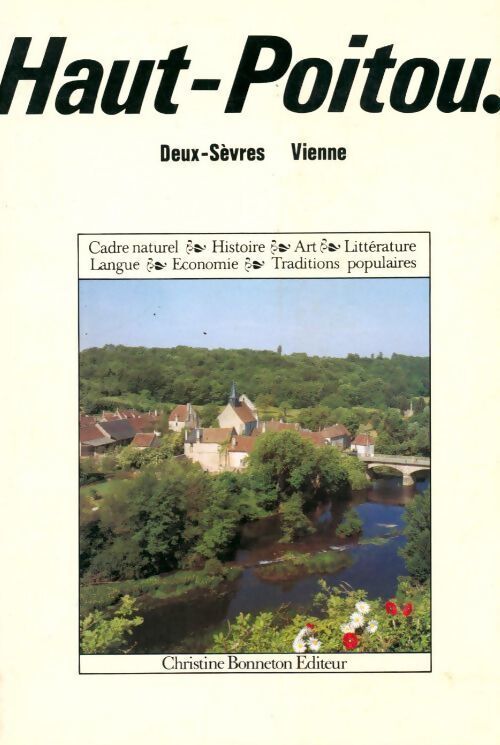 Haut-Poitou. Deux-Sèvres, Vienne - Danièle Favreau - Livre