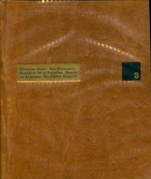 Histoire comparée des civilisations Tome III : de 1200 à 600 av j. C - Collectif - Livre