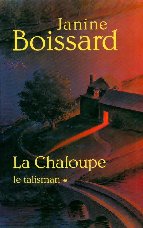 La chaloupe Tome II : L'aventurine - Janine Boissard - Livre