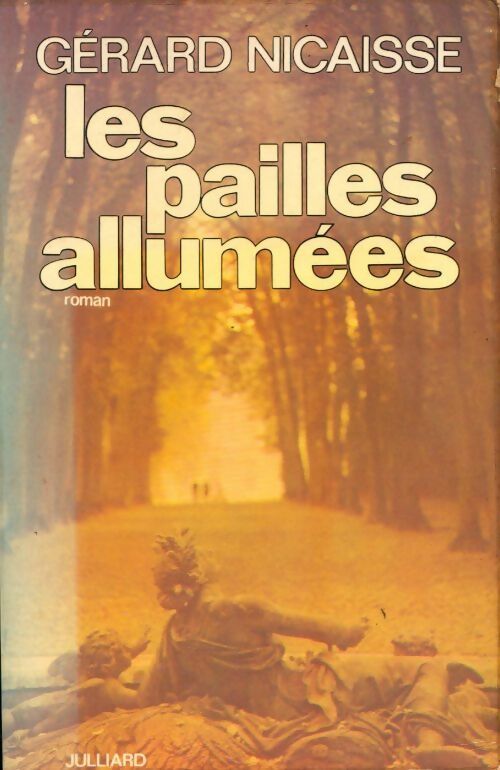 Les pailles allumées - Gérard Nicaisse - Livre