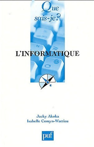 L'informatique - Isabelle Comyn-Wattiau, Jacky Akoka - Livre