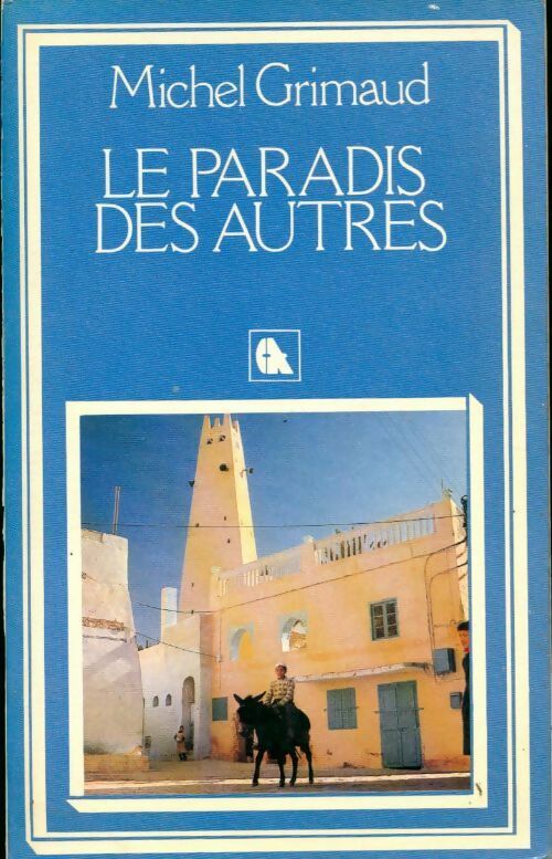 La terre des autres - Michel Grimaud - Livre