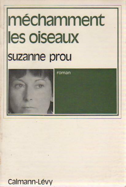 Méchamment les oiseaux - Suzanne Prou - Livre