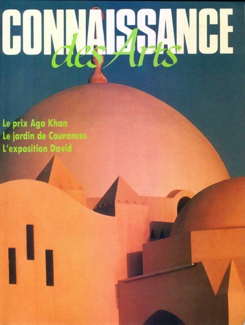 Connaissance des arts n°453 : Le prix Aga Khan / Le jardin de Courances / L'exposition David - Collectif - Livre