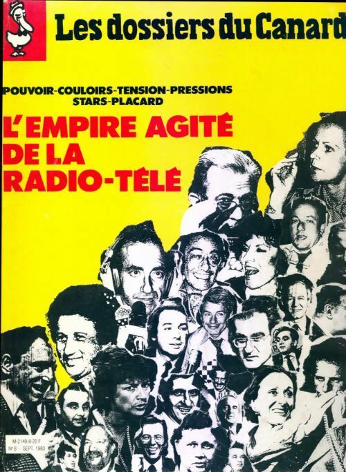 Les dossiers du canard enchaîné n°8 : L'empire agité de la radio-télé - Collectif - Livre