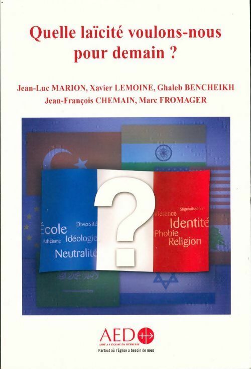 Quelle laïciré voulons-nous pour demain ? - Collectif - Livre