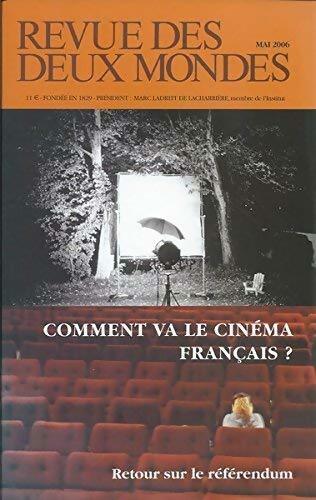 Revue des deux mondes mai 2006 comment va le cinéma français ? - Collectif - Livre