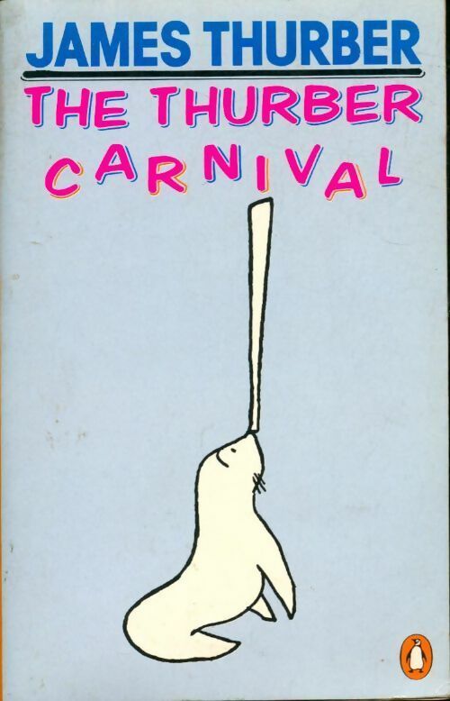 The thurber carnival - James Thurber - Livre