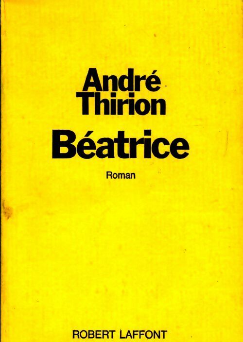 Béatrice - André Thirion - Livre