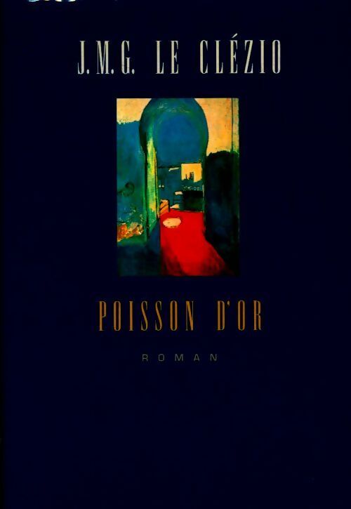 Poisson d'or - Jean-Marie Gustave Le Clézio - Livre