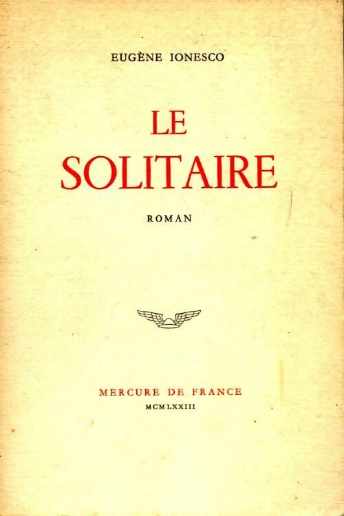 Le solitaire - Eugène Ionesco - Livre