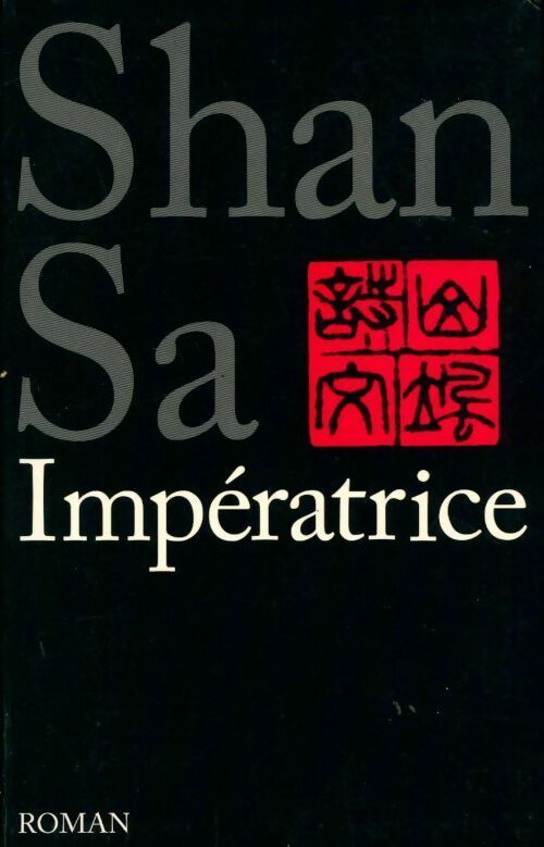 Impératrice - Shan Sa - Livre