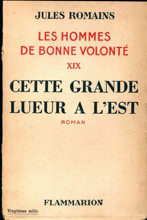 Les hommes de bonne volonté Tome XIX : Cette grande lueur à l'est - Jules Romains - Livre