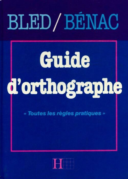 Guide d'orthographe - Odette Bled - Livre