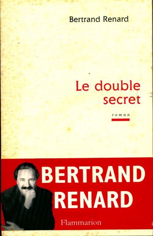 Le double secret - Bertrand Renard - Livre