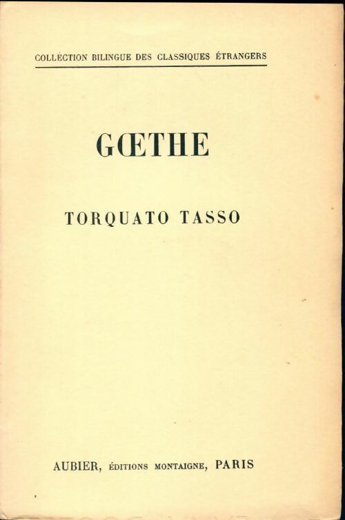 Torquato tasso - Johann Wolfgang Von Goethe - Livre