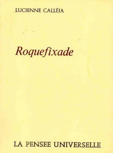Roquefixade - Lucienne Calléja - Livre
