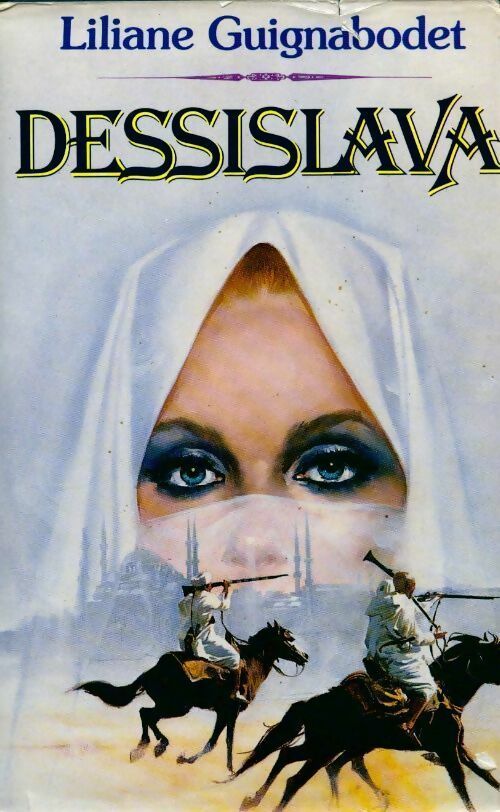 Dessislava - Liliane Guignabodet - Livre