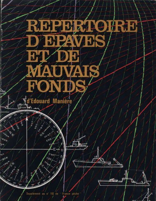 Répertoires d'épaves et de mauvais fonds - Edouard Manière - Livre