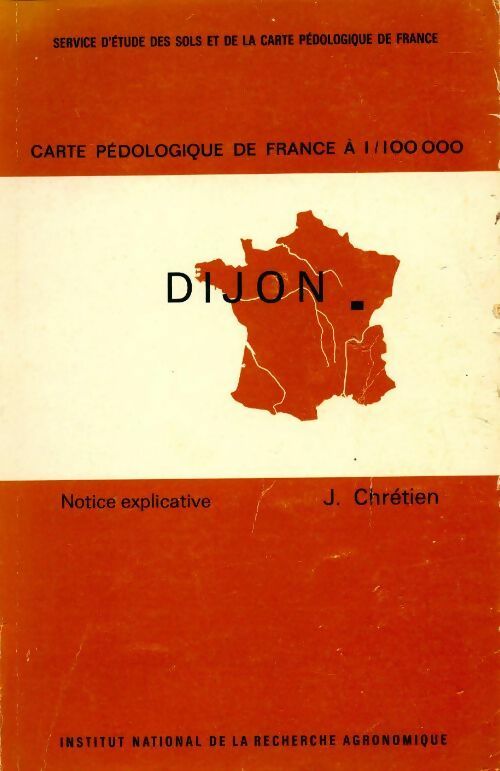 Dijon. Carte pédologique de France à 1/100000 - J. Chrétien - Livre