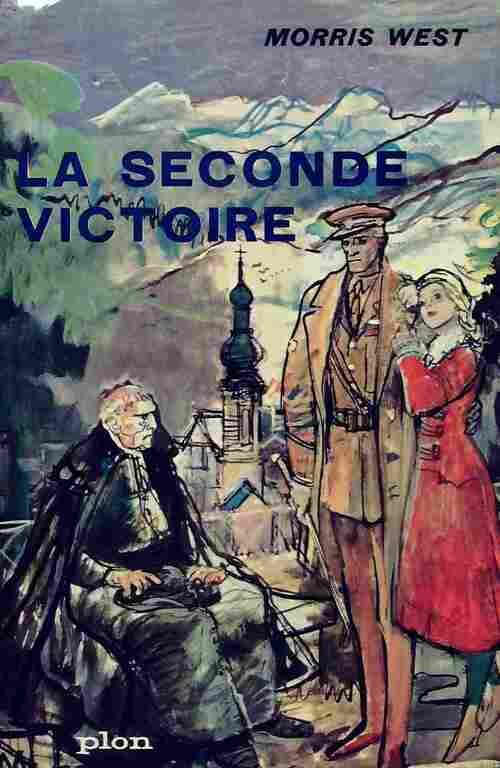 La seconde victoire - Morris L. West - Livre