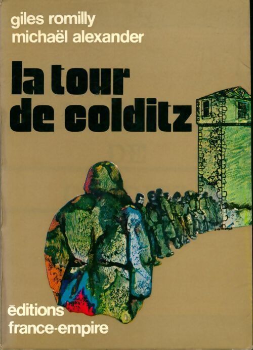 La tour de Colditz - Gilles Romilly, Michael Alexander - Livre