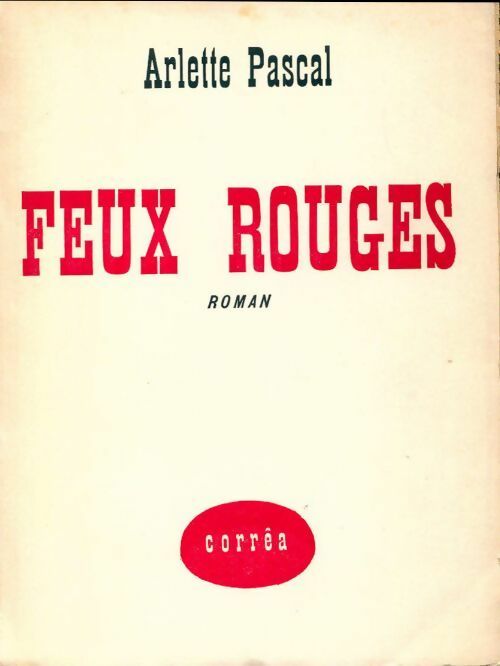Feux rouges - Arlette Pascal - Livre