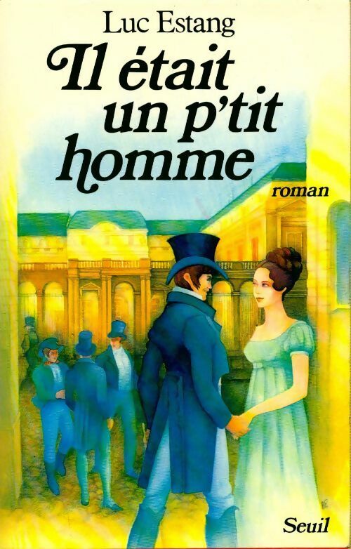 Il était un petit homme Tome I : A la chasse à la perdrix - Luc Estang - Livre