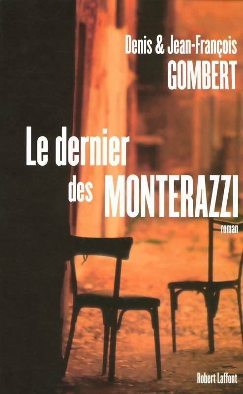 Le dernier des Monterazzi - Jean-François Gombert - Livre