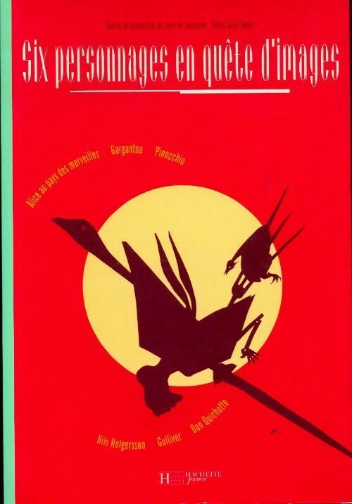 Six personnages en quête d'images - Collectif - Livre